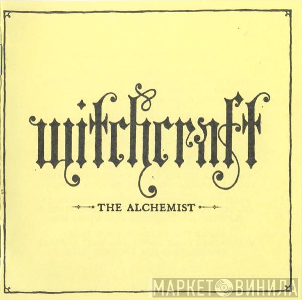 Witchcraft  - The Alchemist