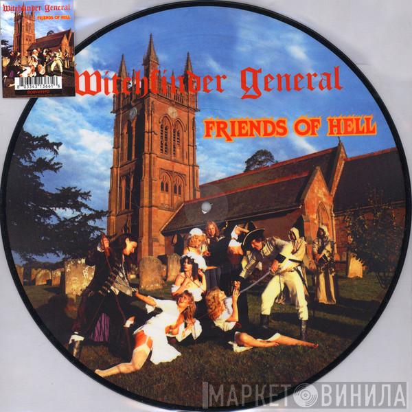 Witchfinder General - Friends Of Hell