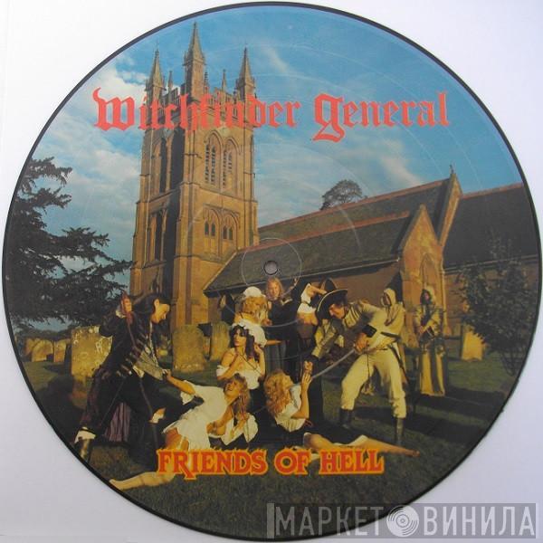 Witchfinder General - Friends Of Hell