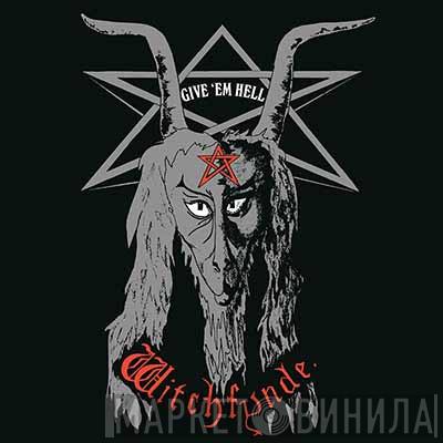 Witchfynde - Give 'Em Hell