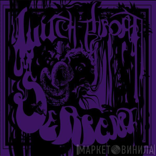  Witchthroat Serpent  - Witchthroat Serpent