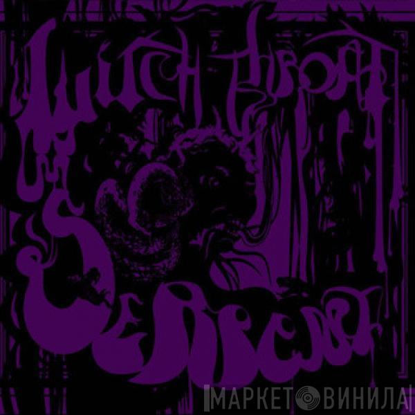  Witchthroat Serpent  - Witchthroat Serpent