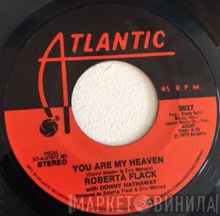 With  Roberta Flack / Donny Hathaway  Roberta Flack  - You Are My Heaven