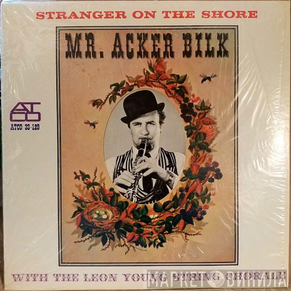 With Acker Bilk  The Leon Young String Chorale  - Stranger On The Shore