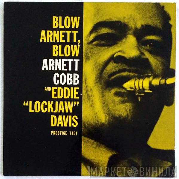 With Arnett Cobb  Eddie "Lockjaw" Davis  - Blow, Arnett, Blow