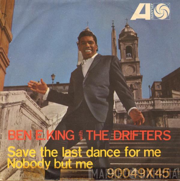 With Ben E. King  The Drifters  - Save The Last Dance For Me / Nobody But Me