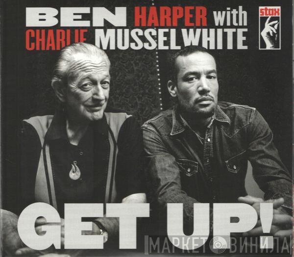 With Ben Harper  Charlie Musselwhite  - Get Up!