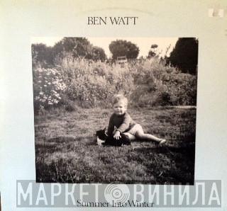 With Ben Watt  Robert Wyatt  - Summer Into Winter