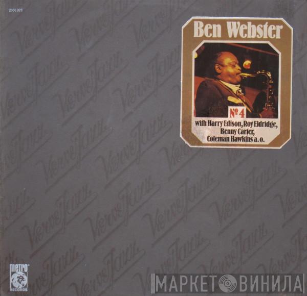 With Ben Webster , Harry Edison , Roy Eldridge , Benny Carter  Coleman Hawkins  - Verve Jazz No. 4