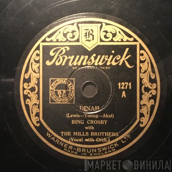 With Bing Crosby / The Mills Brothers  Bing Crosby  - Dinah / Can't We Talk It Over