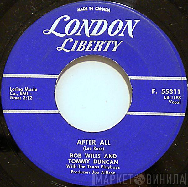 With Bob Wills & Tommy Duncan  Bob Wills & His Texas Playboys  - After All / It May Be Too Late