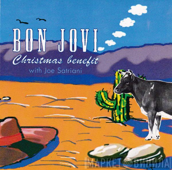 With Bon Jovi  Joe Satriani  - Christmas Benefit