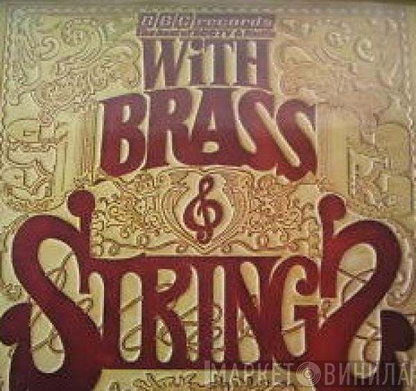  - With Brass And Strings