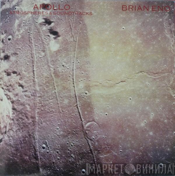 With Brian Eno & Daniel Lanois  Roger Eno  - Apollo - Atmospheres & Soundtracks