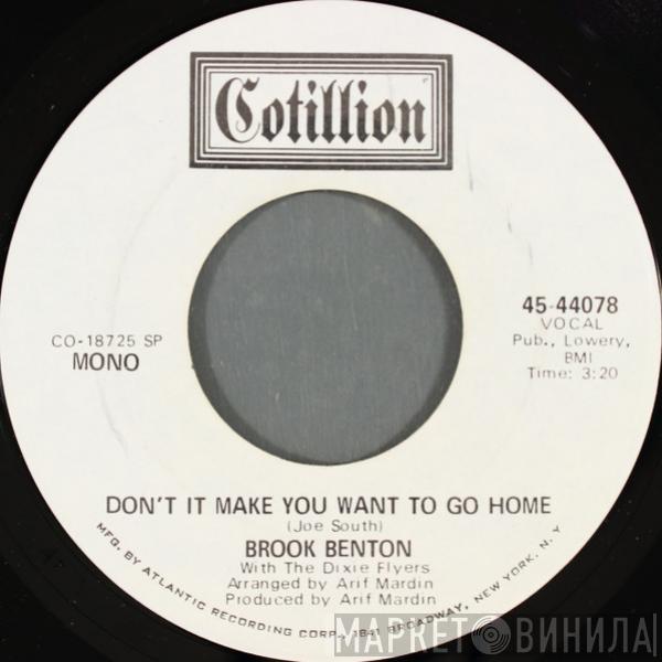 With Brook Benton  The Dixie Flyers  - Don't It Make You Want To Go Home