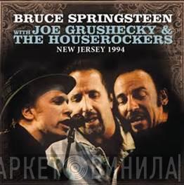 With Bruce Springsteen  Joe Grushecky & The Houserockers  - New Jersey 1994