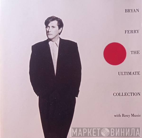 With Bryan Ferry  Roxy Music  - The Ultimate Collection