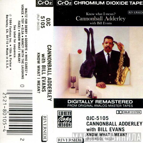 With Cannonball Adderley  Bill Evans  - Know What I Mean?