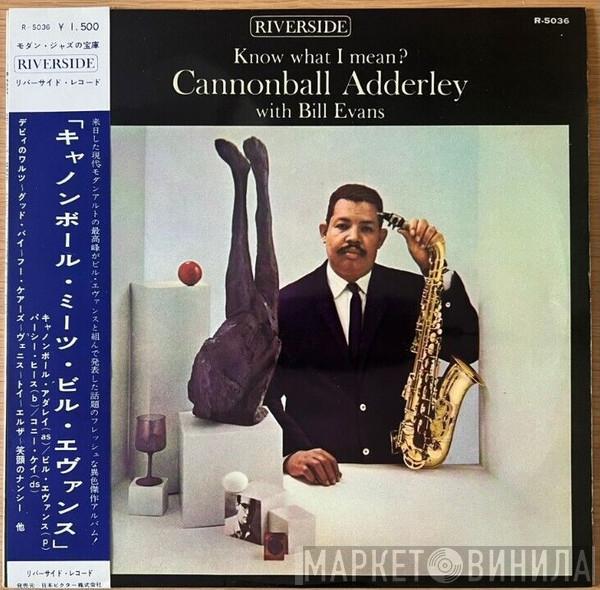 With Cannonball Adderley  Bill Evans  - Know What I Mean?
