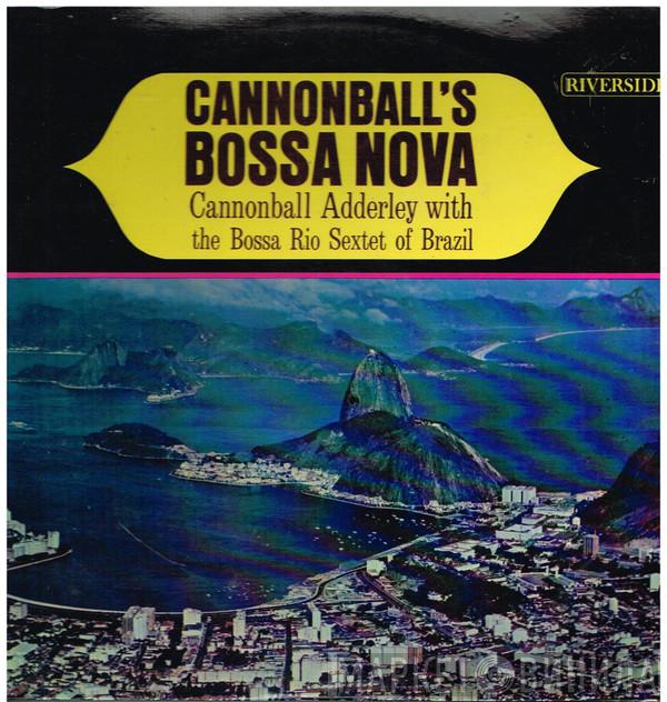 With Cannonball Adderley  Bossa Rio  - Cannonball's Bossa Nova