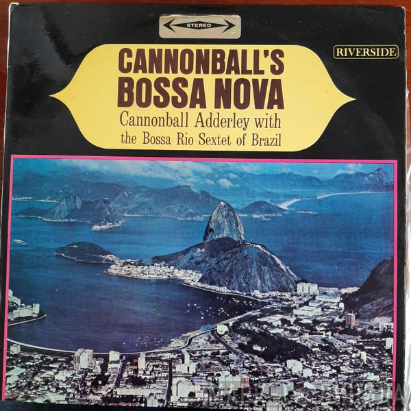 With Cannonball Adderley  Bossa Rio  - Cannonball's Bossa Nova