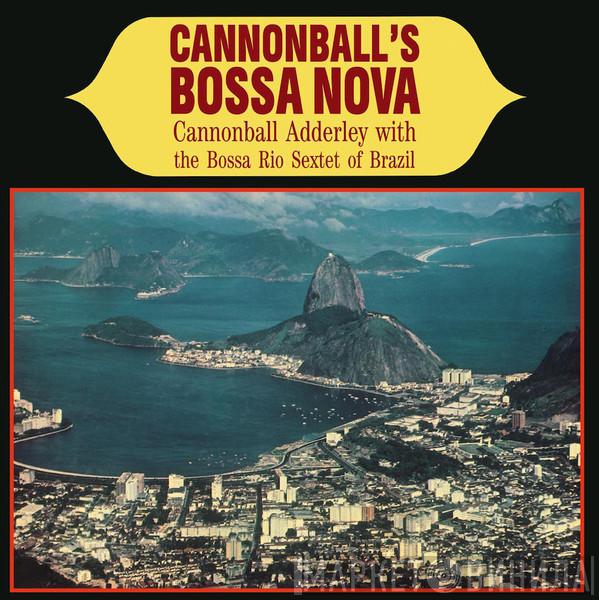 With Cannonball Adderley  Bossa Rio  - Cannonball's Bossa Nova