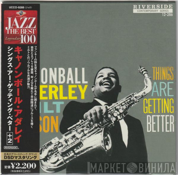 With Cannonball Adderley  Milt Jackson  - Things Are Getting Better