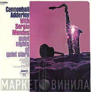 With Cannonball Adderley  Sérgio Mendes  - Quiet Nights Of Quiet Stars