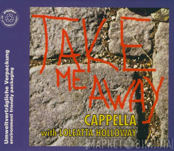 With Cappella  Loleatta Holloway  - Take Me Away