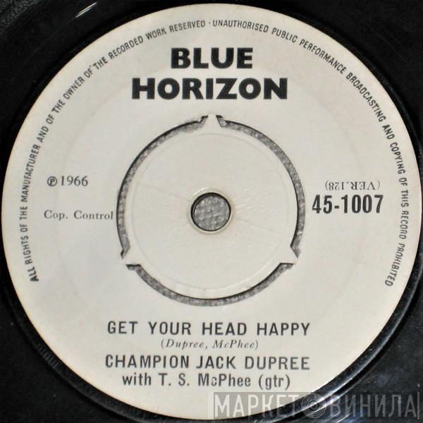 With Champion Jack Dupree  Tony McPhee  - Get Your Head Happy / Easy Is The Way