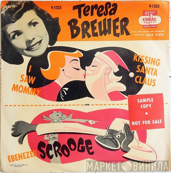 With Chorus And Orchestra Directed By Teresa Brewer  Jack Pleis  - I Saw Mommy Kissing Santa Claus / Ebenezer Scrooge
