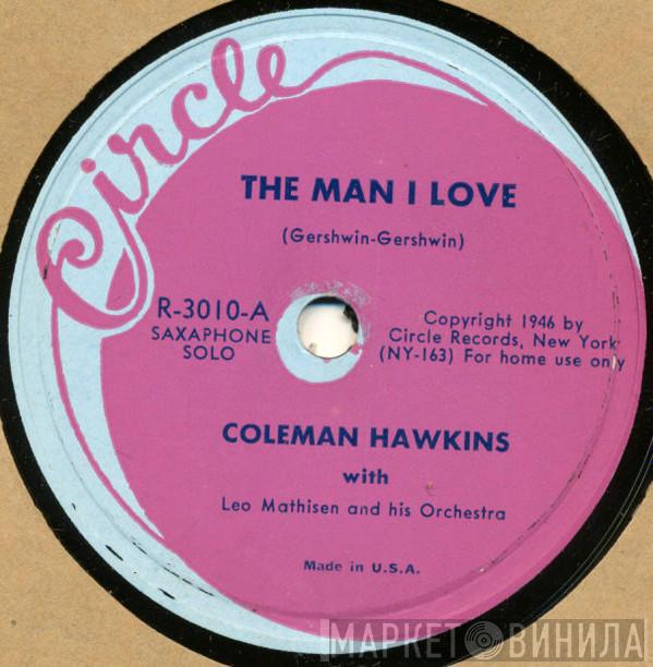 With Coleman Hawkins  Leo Mathisens Orkester  - The Man I Love / It's The Talk Of The Town