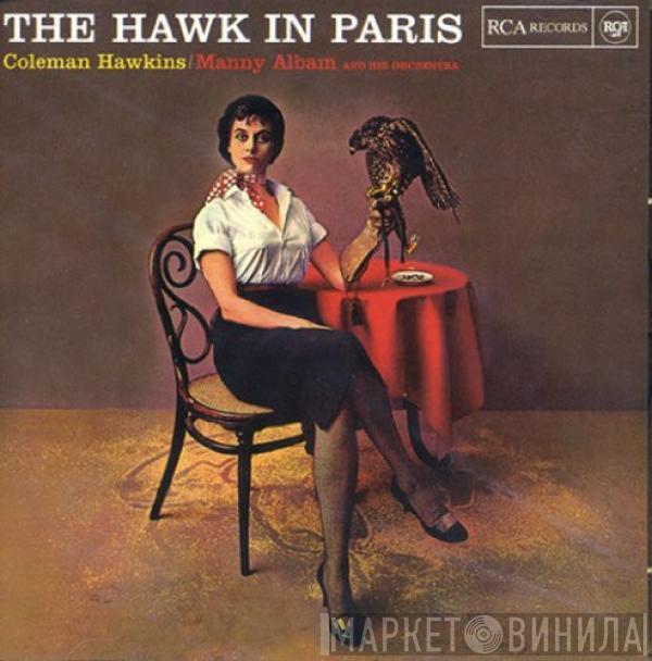 With Coleman Hawkins  Manny Albam And His Orchestra  - The Hawk In Paris