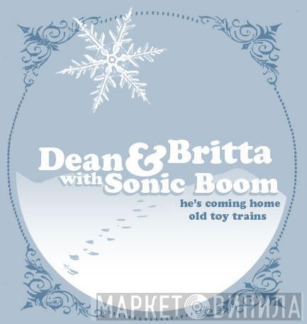 With Dean & Britta  Sonic Boom   - He's Coming Home