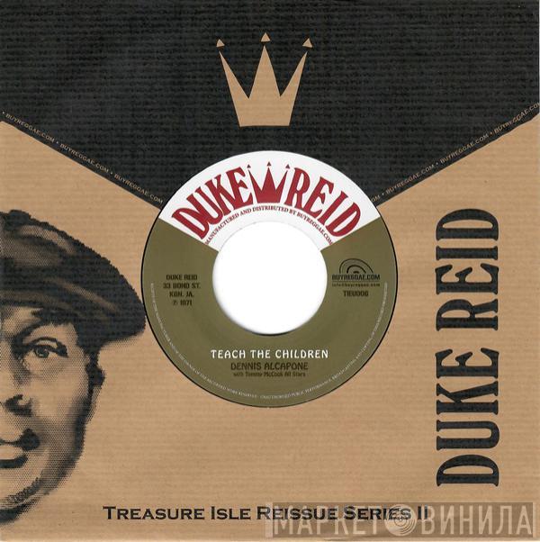 With Dennis Alcapone  Tommy McCook Allstars  - Teach The Children / Wake Up Jamaica