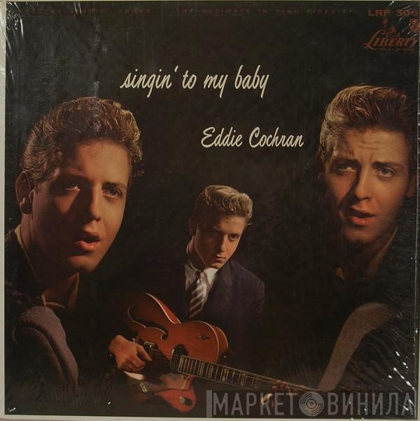 With Eddie Cochran  The Johnny Mann Orchestra And Chorus  - Singin' To My Baby