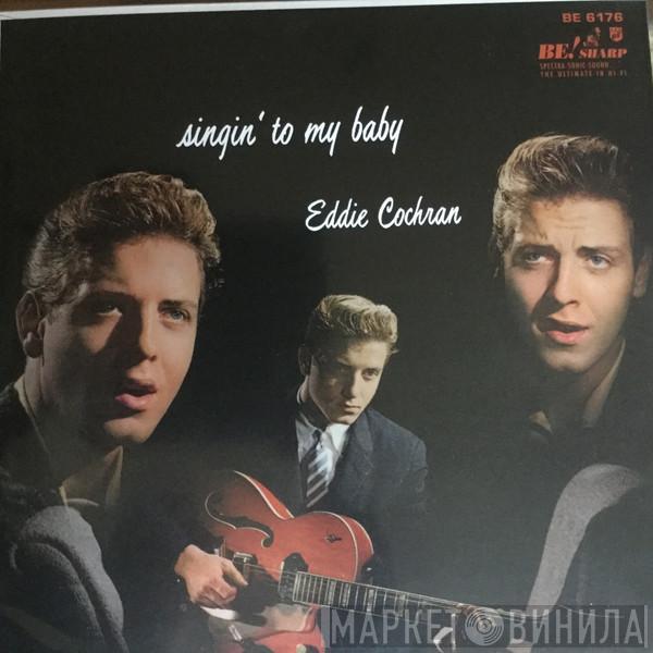 With Eddie Cochran  The Johnny Mann Orchestra And Chorus  - Singin' To My Baby