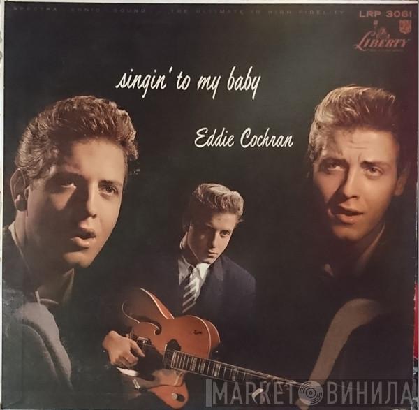 With Eddie Cochran  The Johnny Mann Orchestra And Chorus  - Singin' To My Baby