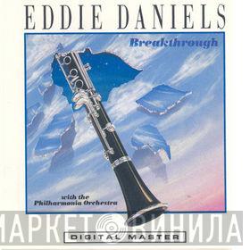 With Eddie Daniels  Philharmonia Orchestra  - Breakthrough