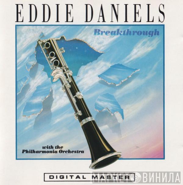 With Eddie Daniels  Philharmonia Orchestra  - Breakthrough