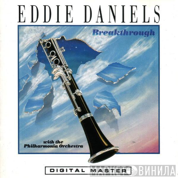 With Eddie Daniels  Philharmonia Orchestra  - Breakthrough