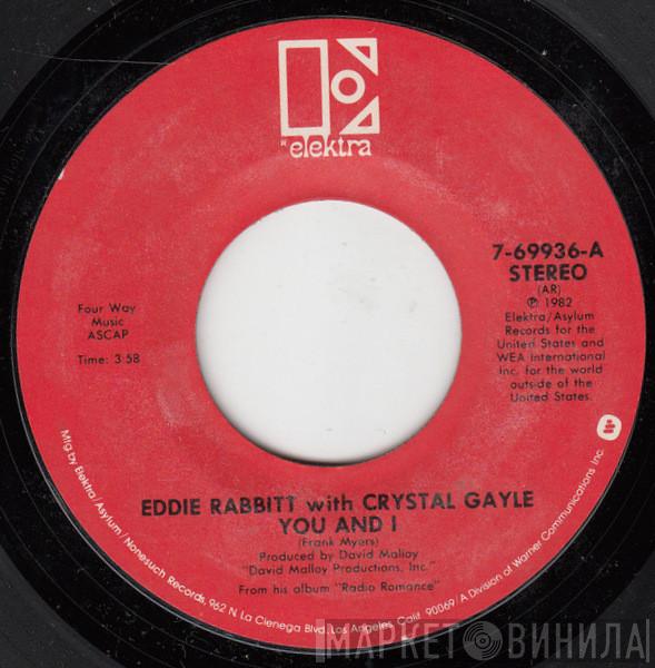 With Eddie Rabbitt  Crystal Gayle  - You And I / All My Life All My Love