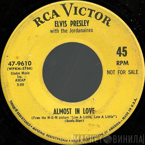 With Elvis Presley  The Jordanaires  - Almost In Love / A Little Less Conversation