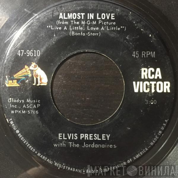 With Elvis Presley  The Jordanaires  - Almost In Love / A Little Less Conversation