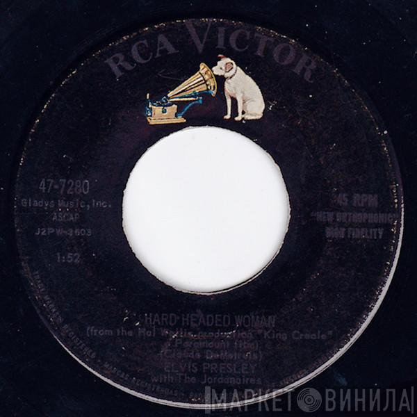 With Elvis Presley  The Jordanaires  - Hard Headed Woman / Don't Ask Me Why