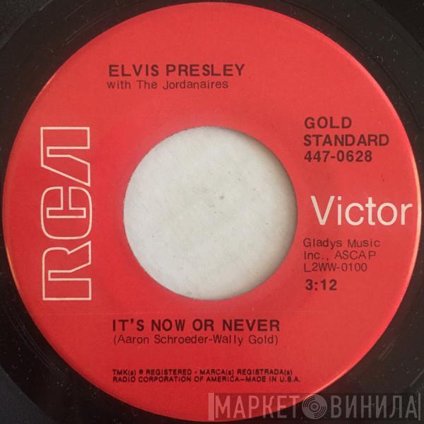 With Elvis Presley  The Jordanaires  - It's Now Or Never / A Mess Of Blues