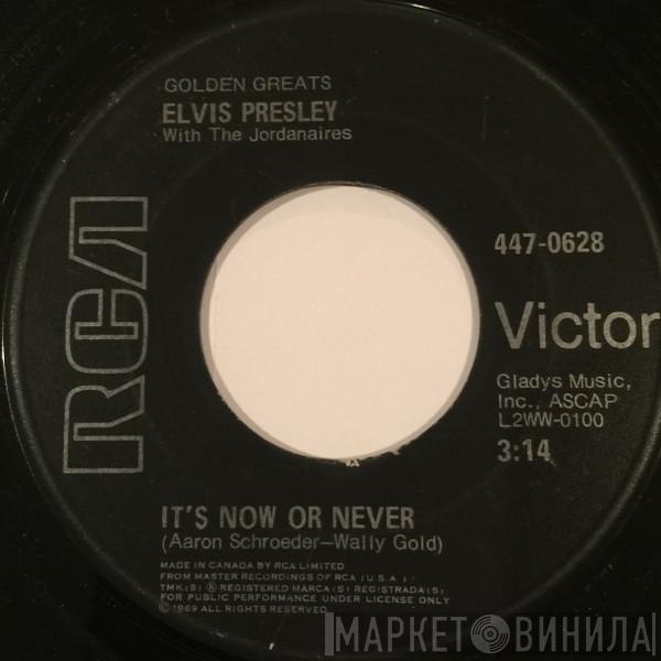 With Elvis Presley  The Jordanaires  - It's Now Or Never / A Mess Of Blues