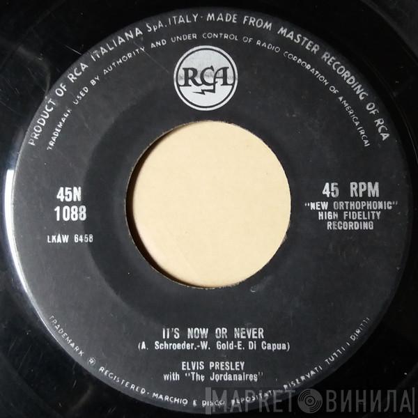 With Elvis Presley  The Jordanaires  - It's Now Or Never / Make Me Know It