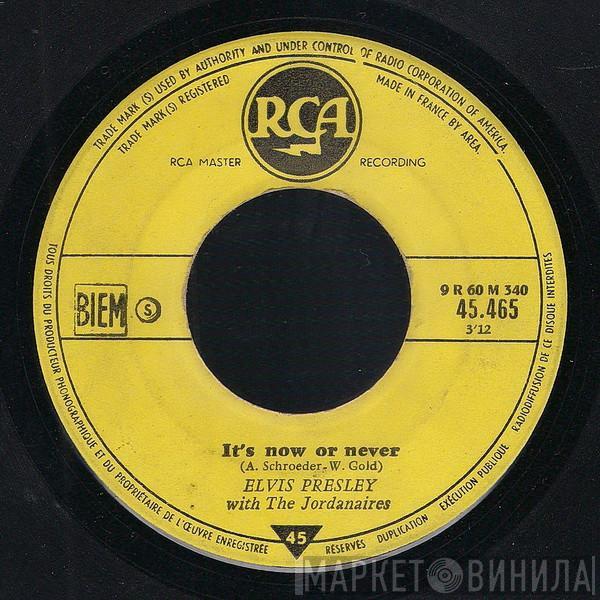 With Elvis Presley  The Jordanaires  - It's Now Or Never / Make Me Know It