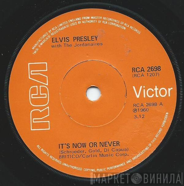 With Elvis Presley  The Jordanaires  - It's Now Or Never / Make Me Know It